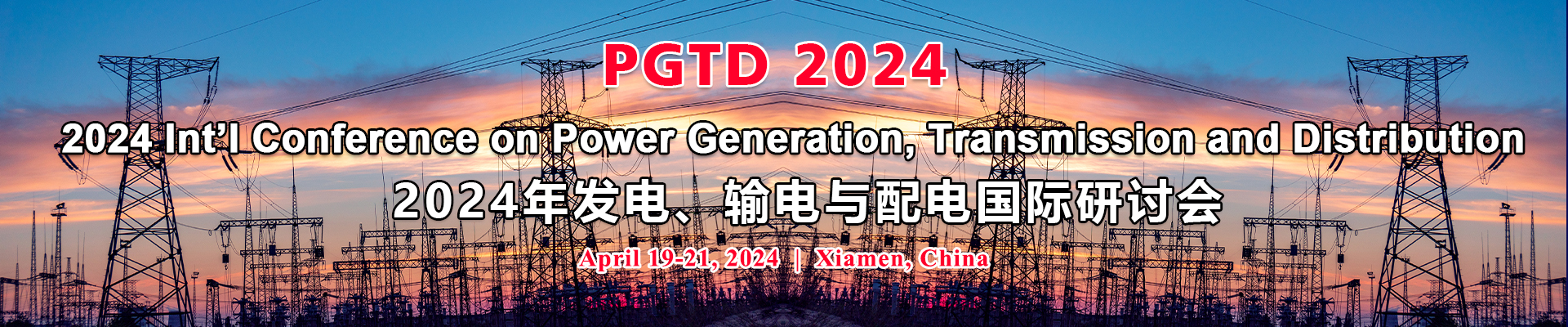 2024 Int’l Conference on Power Generation, Transmission and Distribution (PGTD 2024), Xiamen, Fujian, China