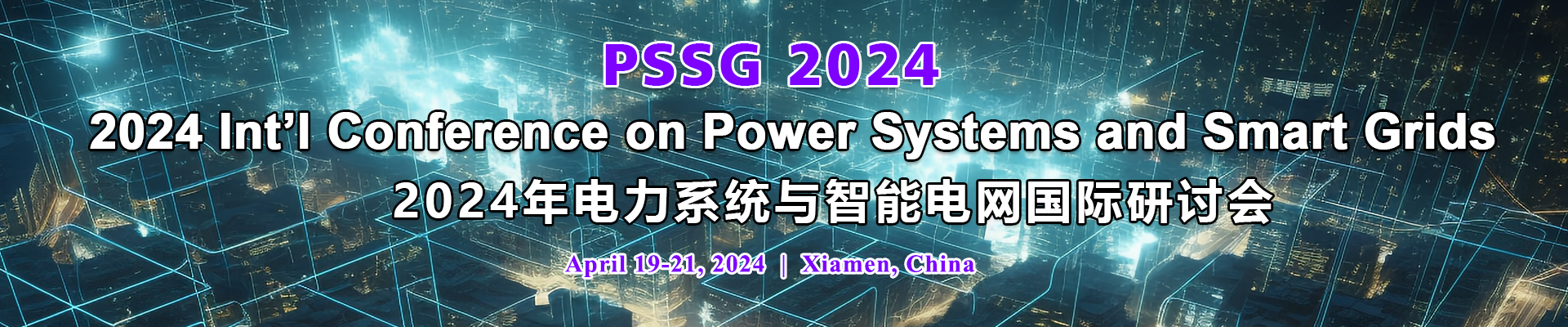 2024 Int’l Conference on Power Systems and Smart Grids (PSSG 2024), Xiamen, Fujian, China
