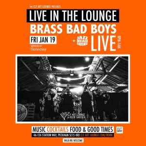 Brass Bad Boys Live In The Lounge + Jazzheadchronic, London, Greater London,England,United Kingdom