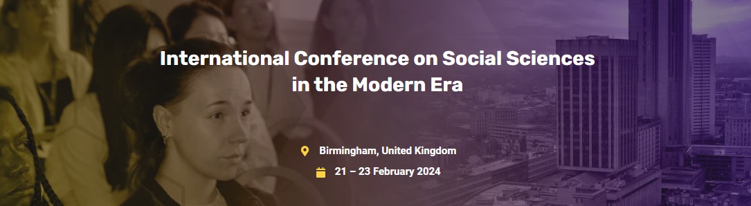 International Conference on Social Sciences in the Modern Era, Liverpool, Merseyside, United Kingdom