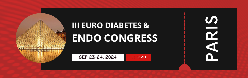 3rd Euro Diabetes and Endocrinology Congress, Paris, France