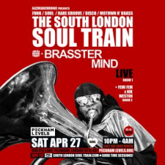 The South London Soul Train with Brasstermind (Live) + More