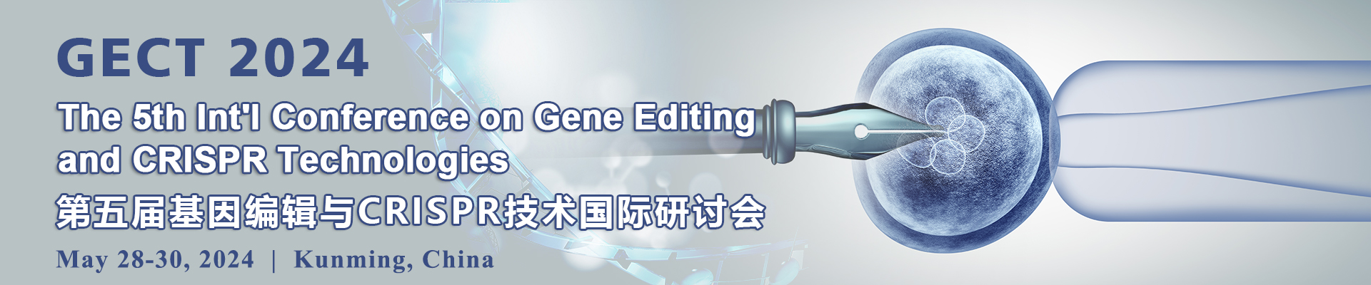 The 5th Int'l Conference on Gene Editing and CRISPR Technologies (GECT 2024), Kunming, Yunnan, China
