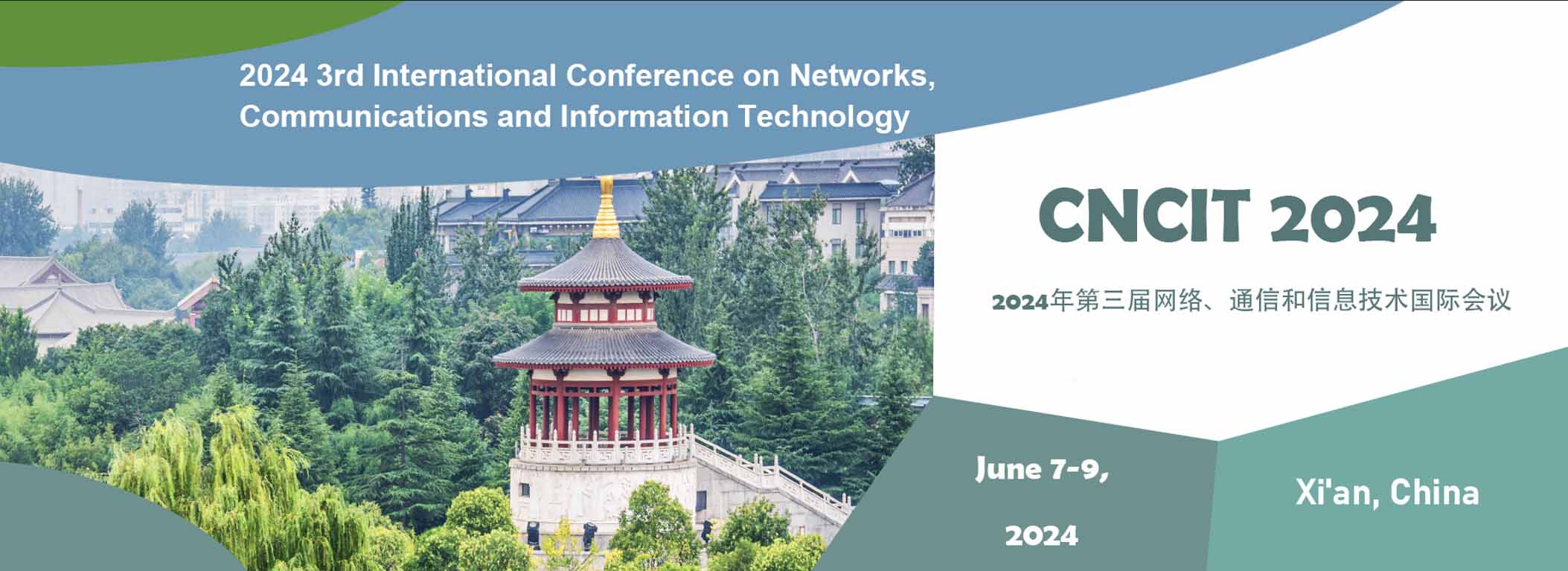 2024 3rd International Conference on Networks, Communications and Information Technology (CNCIT 2024), Xi'an, Shanxi, China