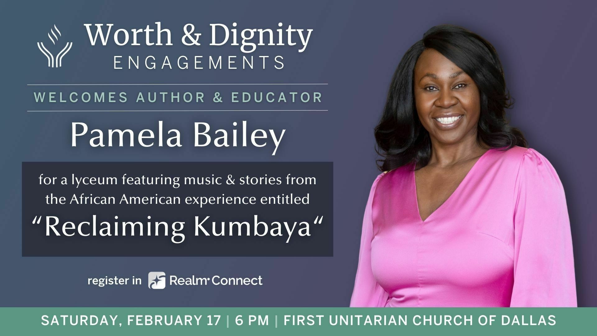 Reclaiming Kumbaya with Pamela Bailey, presented by Worth and Dignity Engagements (WADE), Dallas, Texas, United States