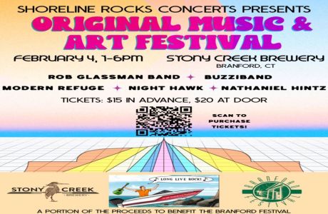 Shoreline Rocks Concerts presents Original Music and Art Festival, Sunday Feb 4, 1-6pm, Branford, CT, Branford, Connecticut, United States
