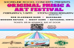 Shoreline Rocks Concerts presents Original Music and Art Festival, Sunday Feb 4, 1-6pm, Branford, CT