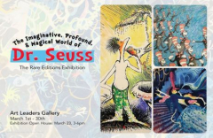 The Imaginataive, Profound, and Magical World of Dr. Seuss: The Rare Editions Exhibition