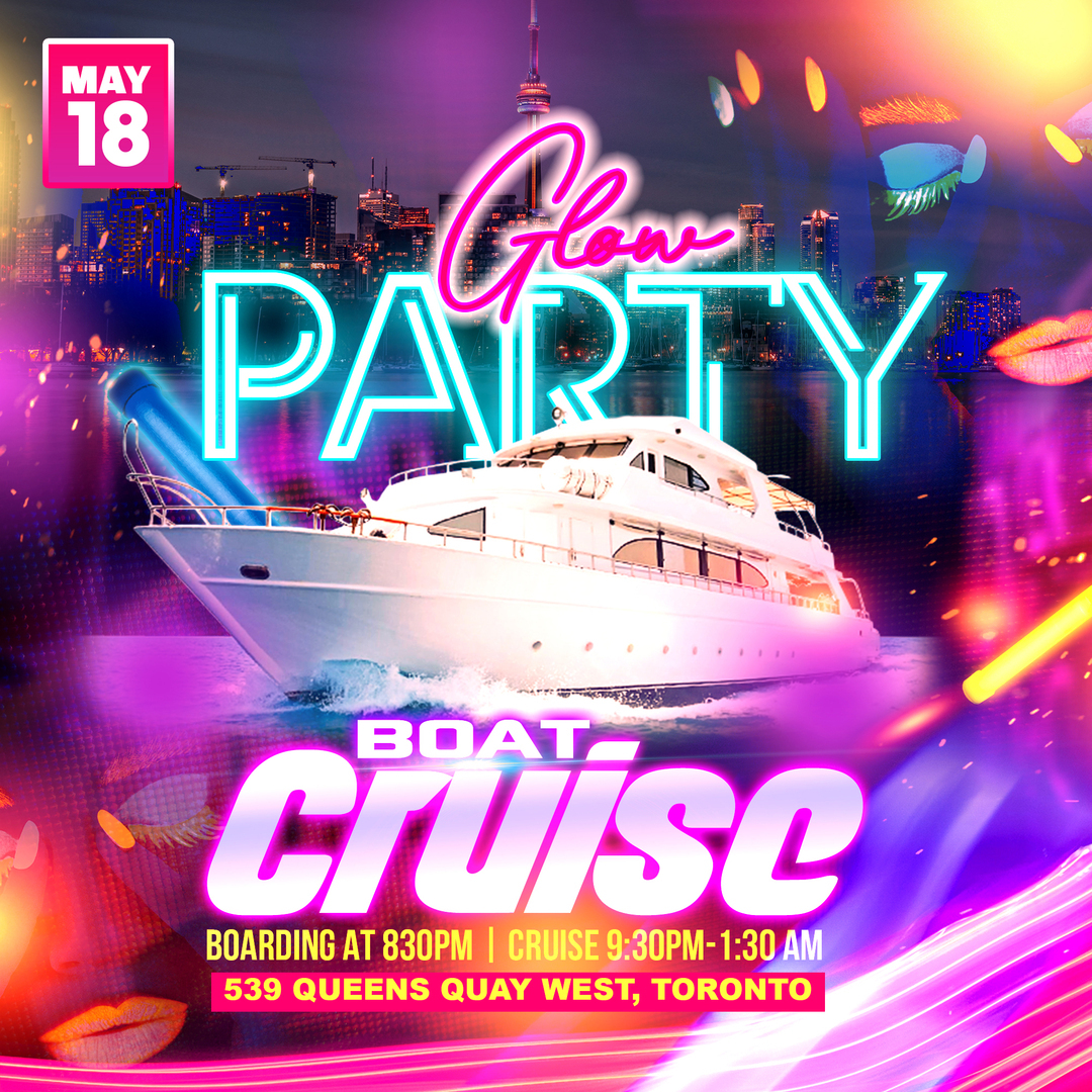 Toronto Boat Party - Glow Edition - May 18, 2024, Toronto, Canada