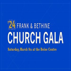 30th Annual Frank and Bethine Church Gala