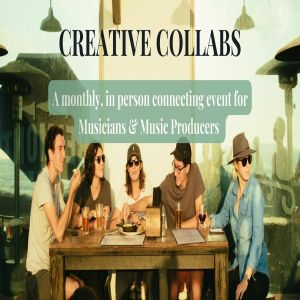 Creative Collabs: Event for Musicians and Music Producers (February), Vancouver, British Columbia, Canada