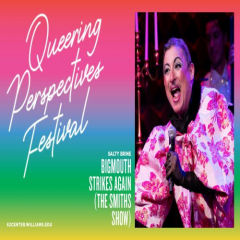 Queering Perspectives Festival: Bigmouth Strikes Again (The Smiths Show)