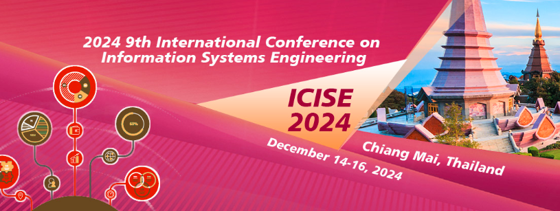 2024 9th International Conference on Information Systems Engineering (ICISE 2024), Chiang Mai, Thailand
