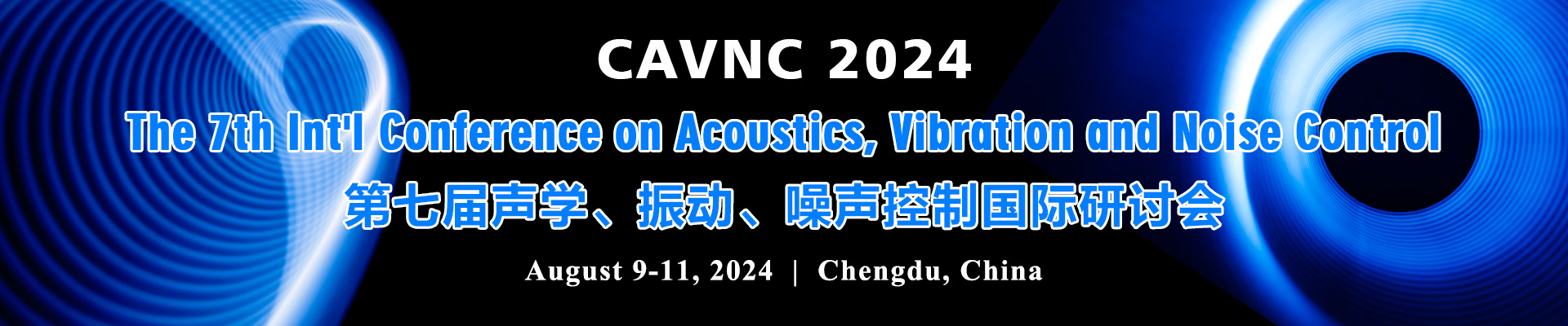 The 7th Int'l Conference on Acoustics, Vibration and Noise Control (CAVNC 2024), Chengdu, Sichuan, China