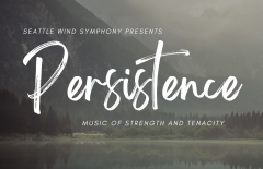 Seattle Wind Symphony presents: Persistence (Feb 10 at Shorecrest PAC)
