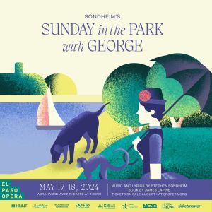 Sondheim's Sunday in the Park with George, El Paso, Texas, United States