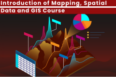 Introduction of Mapping, Spatial Data and GIS Course.