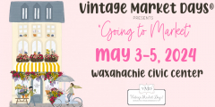 Vintage Market Days presents "Going to Market"