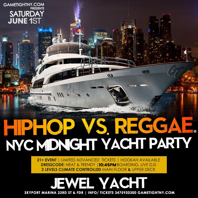 NYC HipHop vs Reggae® Saturday Night Cruise Jewel Yacht Skyport Marina 2024, New York, United States