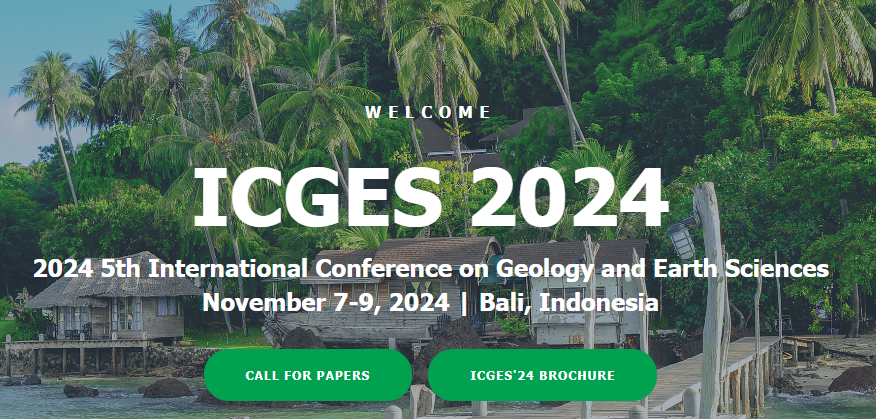 2024 5th International Conference on Geology and Earth Sciences (ICGES 2024), Bali, Indonesia