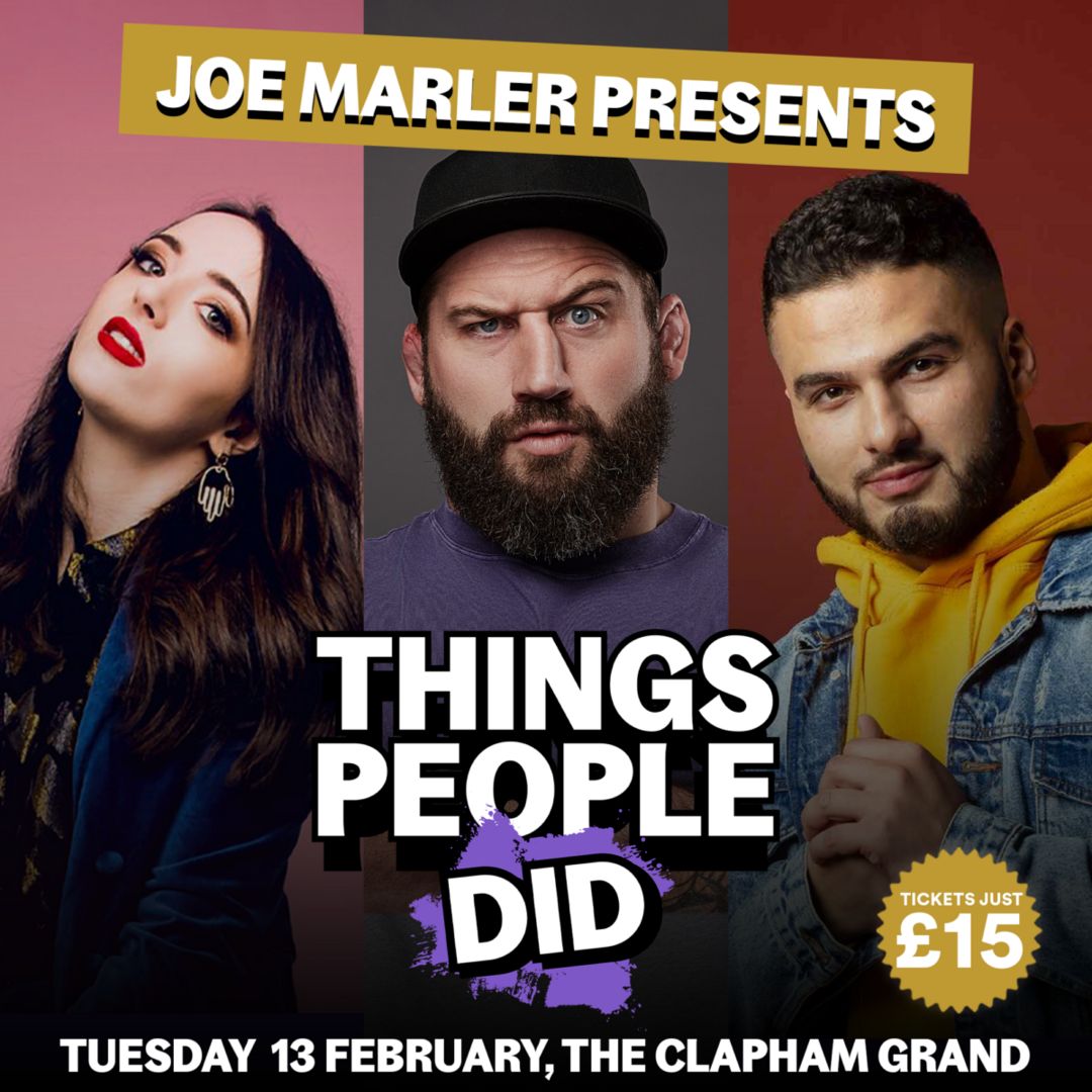 Joe Marler's Things People Did - Live at the Clapham Grand - with Fern Brady and Kae Kurd, London, England, United Kingdom