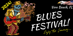 Vero Beach Blues Festival Feb 24-25!
