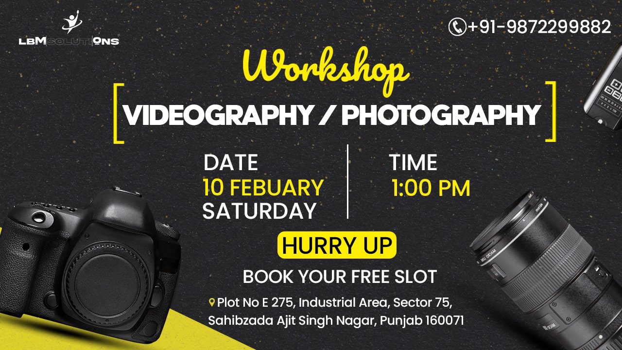 Free Workshop On Cinematography and Photography in Mohali, chandigarh, Ajitgarh (Mohali), Punjab, India