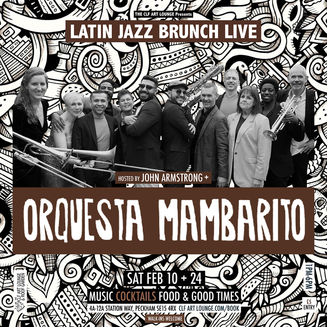 Latin Jazz Brunch Live with Orquesta Mambarito (Live) + DJ John Armstrong, London, England, United Kingdom
