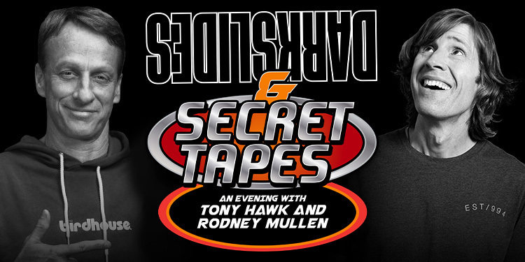Tony Hawk and Rodney Mullen: Darkslides and Secret Tapes, Austin, Texas, United States