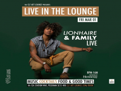 Lionhaire and Family Live In The Lounge + Yard Force DJs