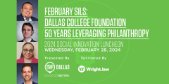 Social Innovation Luncheon: Dallas College Foundation - 50 Years Leveraging Philanthropy