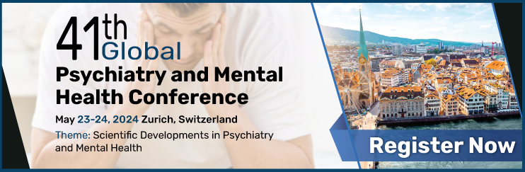 41th Global Psychiatry and Mental Health Conference, Zurich, Zürich, Switzerland