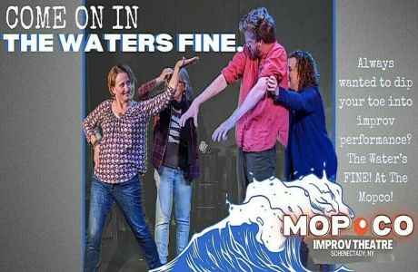 The Water is FINE! Participatory and Interactive Improv Show, Schenectady, New York, United States