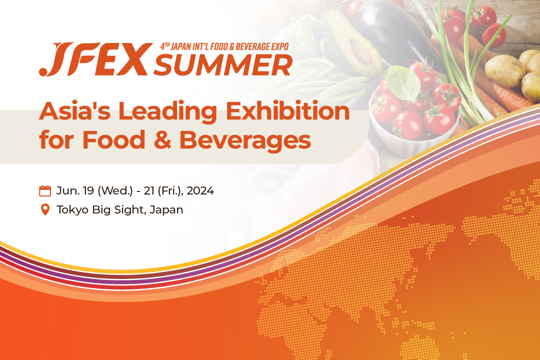 JAPAN INT'L FOOD & BEVERAGE EXPO (JFEX), Tokyo, Japan