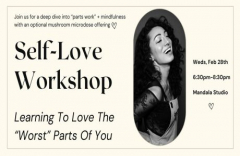 Self-Love Workshop: Learning To Love The "Worst" Parts of You
