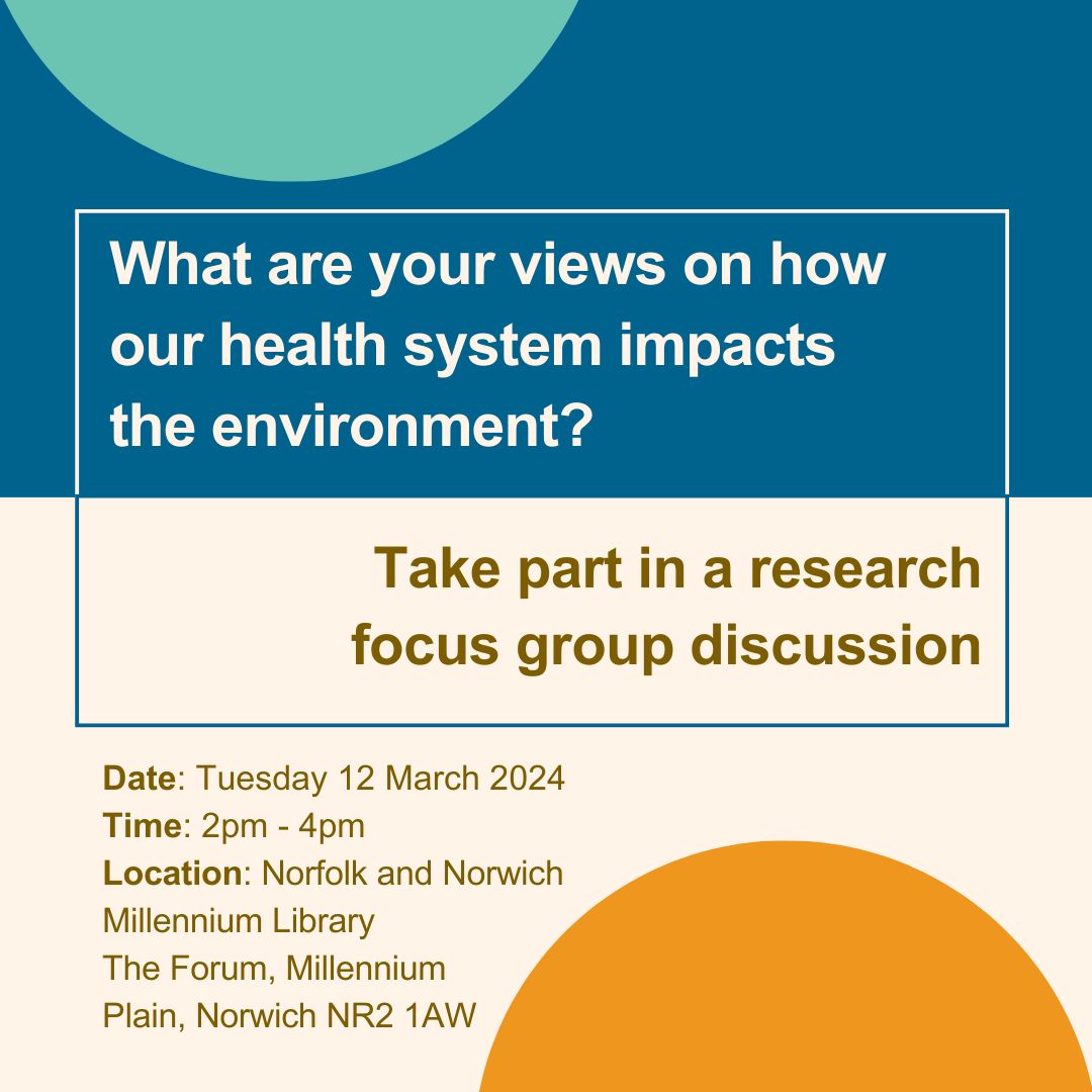 Take part in research: What are your views on how our healthcare system impacts the environment?, Norwich, England, United Kingdom