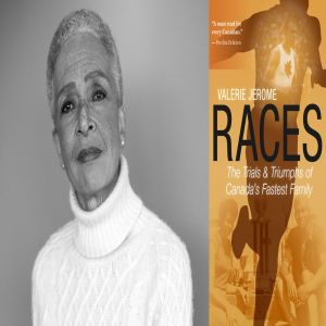 Valerie Jerome: Races, Toronto, Ontario, Canada