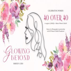 Glowing Beyond - celebrating women 40 over 40