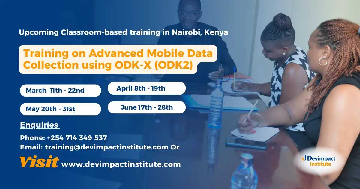 Training on Advanced Mobile Data Collection using ODK-X (ODK2), Devimpact Institute, Nairobi, Kenya