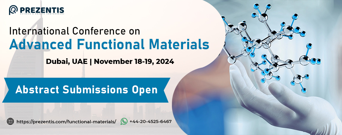 International Conference on Advanced Functional Materials, Dubai, United Arab Emirates