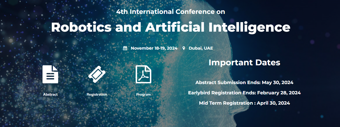 4th International Conference on Robotics and Artificial Intelligence, Dubai, United Arab Emirates