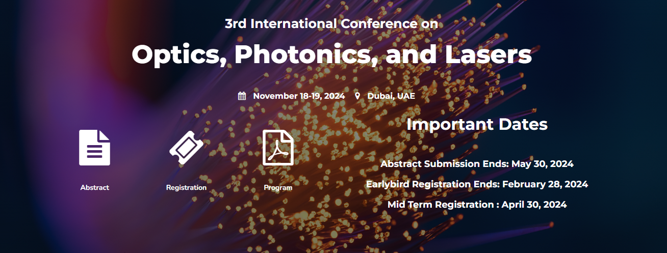 3rd International Conference on Optics, Photonics, and Lasers, Dubai, United Arab Emirates