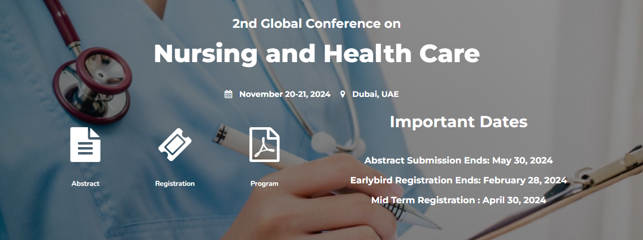 2nd Global Conference on Nursing and Health Care, Dubai, United Arab Emirates
