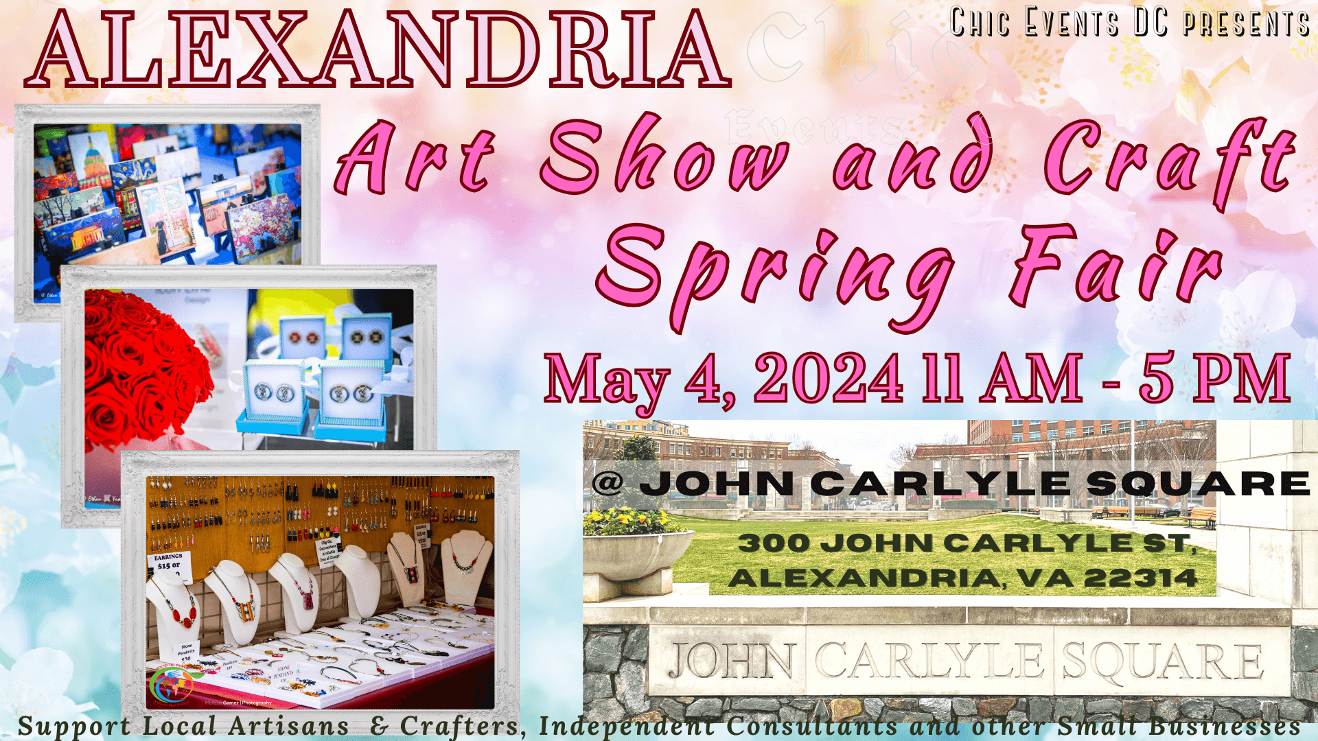 Alexandria Art Show & Craft Spring Fair ~ Mother's Day Celebration @ John Carlyle Square, Alexandria City, Virginia, United States