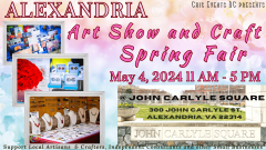 Alexandria Art Show & Craft Spring Fair ~ Mother's Day Celebration @ John Carlyle Square