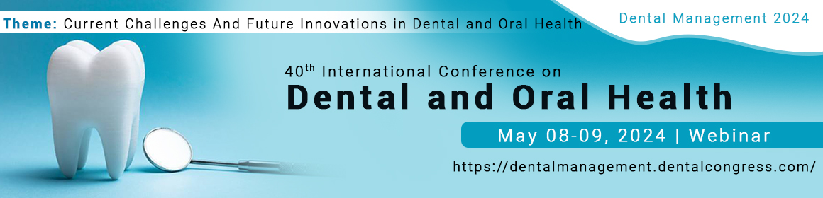 40th International Conference on Dental and Oral Health, Online Event