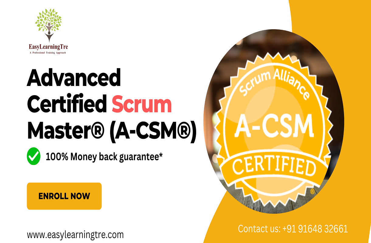 Advanced Certified ScrumMaster® (A-CSM) Training & Certification on 08-09 June 2024 by EasyLearningTre, Online Event