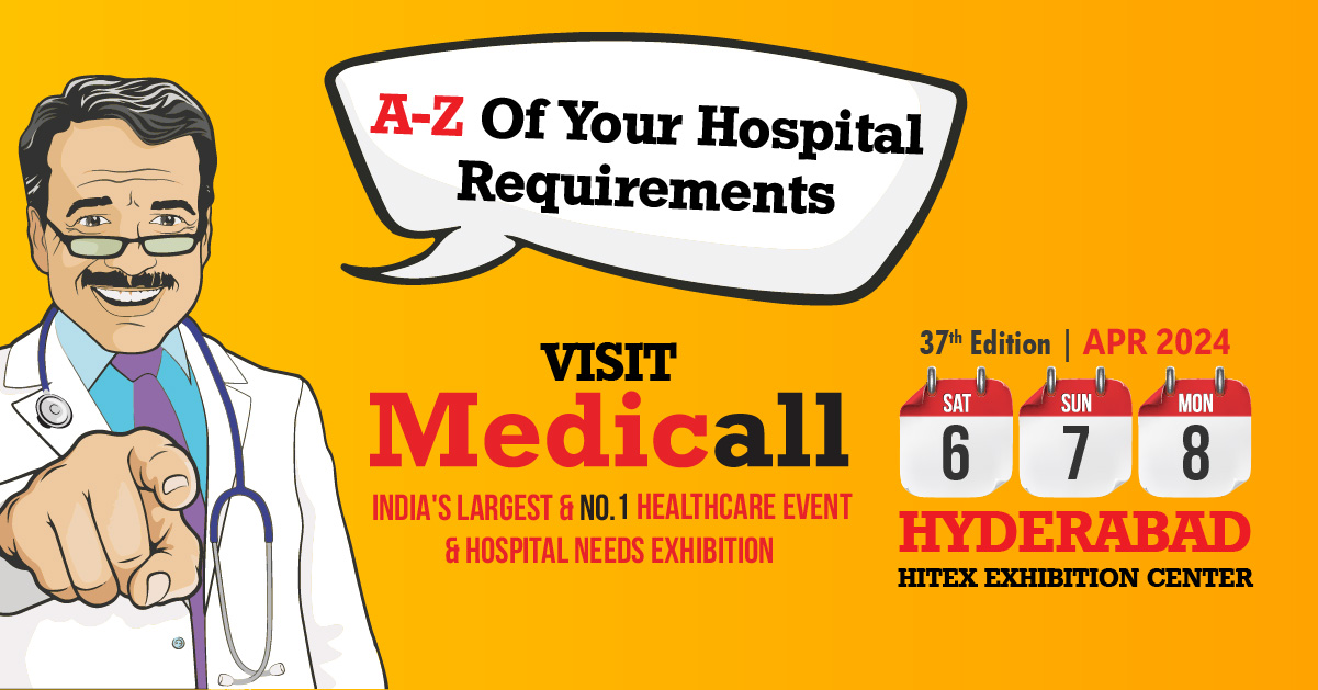 Medicall - India's Largest Hospital Equipment Expo - 37th Edition, Hyderabad, Telangana, India