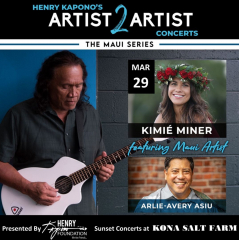Henry Kapono's Artist 2 Artist Concert with Kimie Miner and Arlie-Avery Asiu