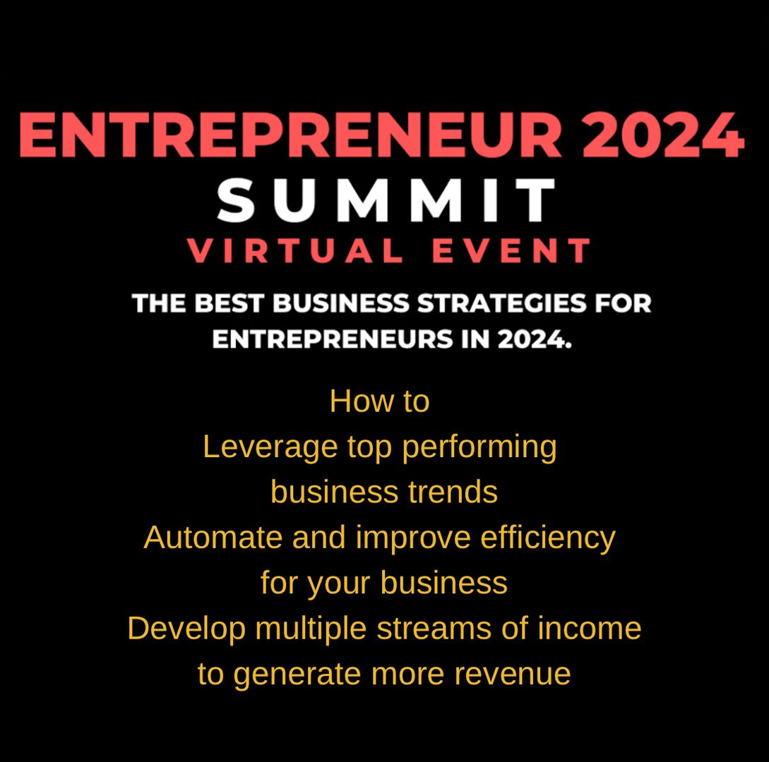 ENTREPRENEUR 2024 SUMMIT - Leverage top performing business trends, March, Online Event